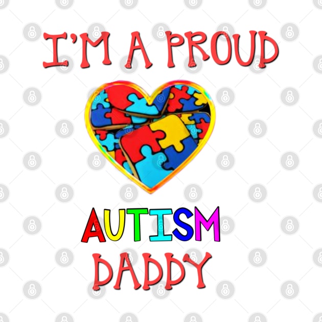 Proud Autism Daddy by BellaBelle