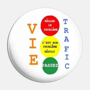 French Life Traffic Design on White Background Pin