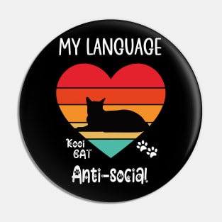 My Language Anti-social Cat Pin