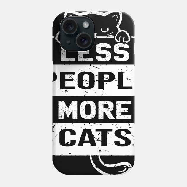 Less People More Cats Phone Case by heryes store