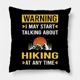 Warning Hiking Hike Hiker Pillow