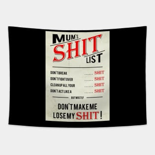 Mum's Shit List Tapestry