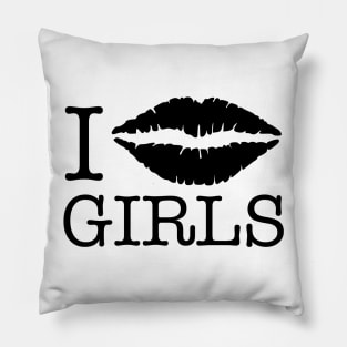 i kiss girls Pillow