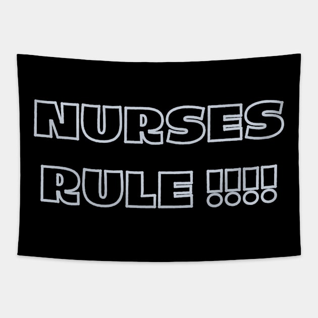 Nurses Rule! Nurse appreciation present Tapestry by topsnthings