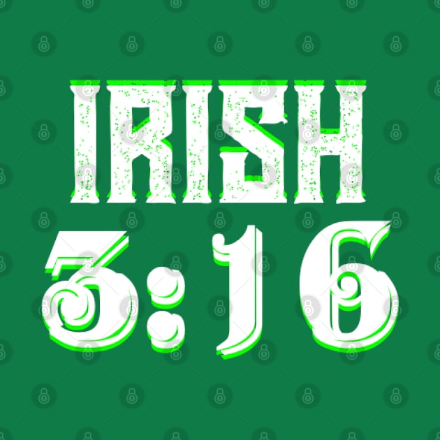 Irish 3:16 by Marks Marketplace