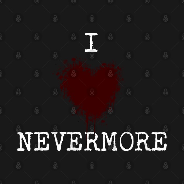 I love nevermore (white & red) by FattoAMano