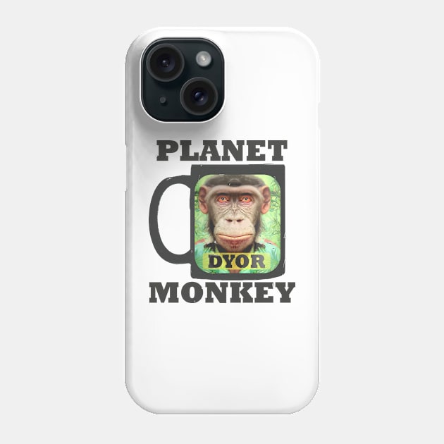 Planet Monkey DYOR Funny NFT Meme Phone Case by PlanetMonkey