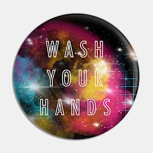 Wash Your Hands Pin