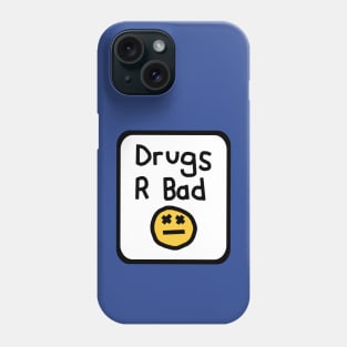 Framed Drugs R Bad Phone Case