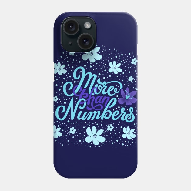 More than Numbers Phone Case by florifama