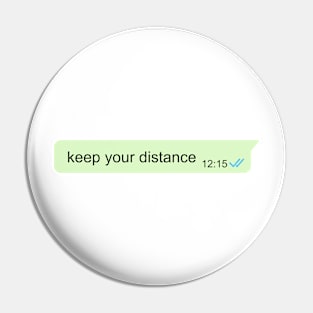 keep your distance Pin