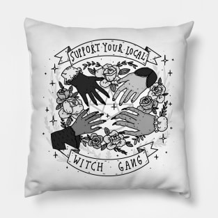 Support your local witch gang T-Shirt [ B&W ] Pillow