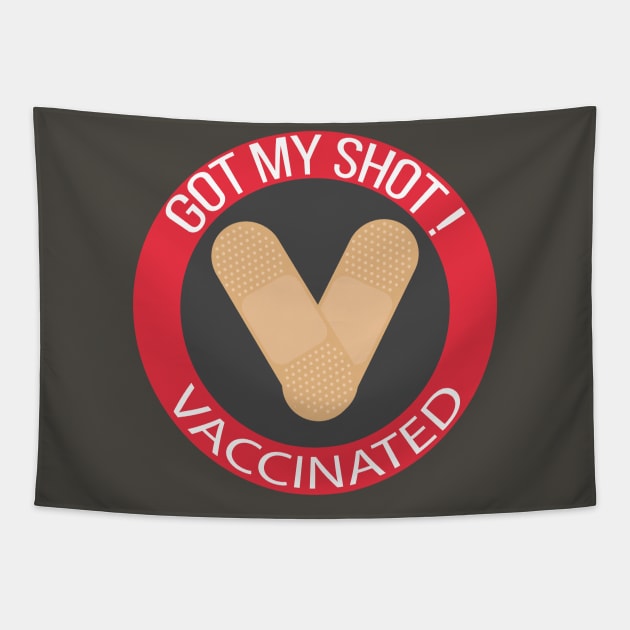 Got My Shot, Vaccinated Tapestry by DiegoCarvalho