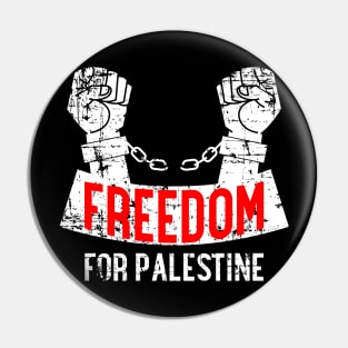 Freedom For Palestine - Break These Chains Of Slavery Pin