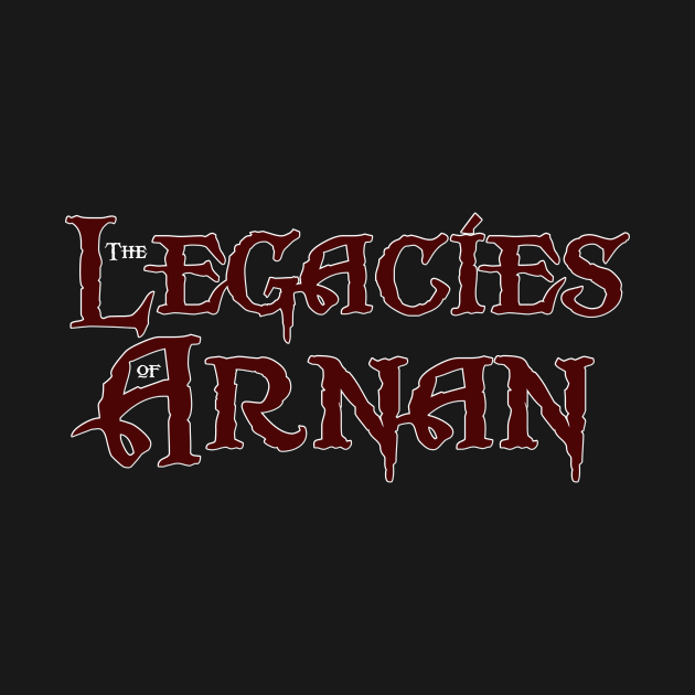 The Legacies of Arnan (White Trim) by After Words