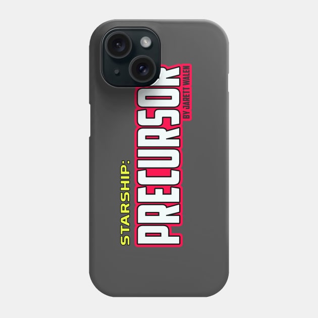 Starship: Precursor by Jarett Walen - Logo Phone Case by theJarett