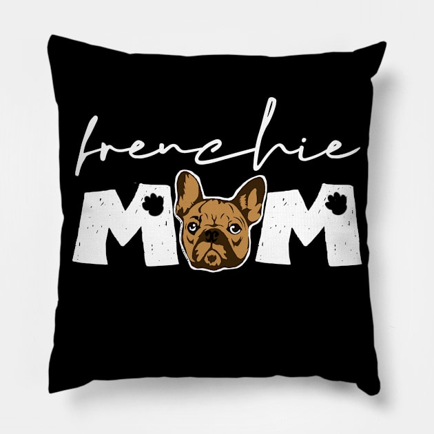 Frenchie Mom Funny French Bulldog Mama Womens Girls Gift Pillow by Bezra