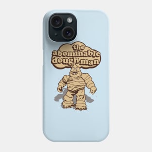 The Abominable Dough Man Phone Case