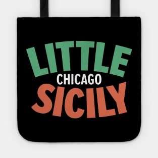 Chicago's Little Sicily Design - Embrace the Sicilian Soul of the Windy City Tote