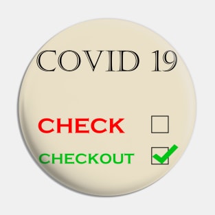 Covid 19 corona virus checkout Pin