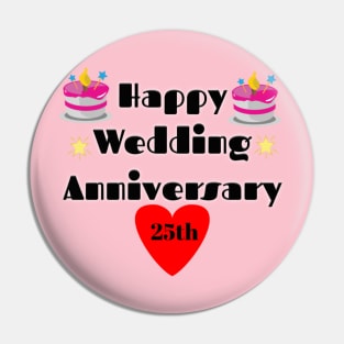 Happy Wedding Anniversary t-shirt Pin