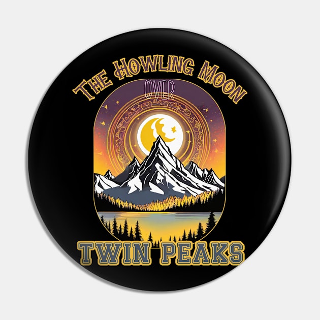 The Howling Moon Over Twin Peaks Pin by FehuMarcinArt