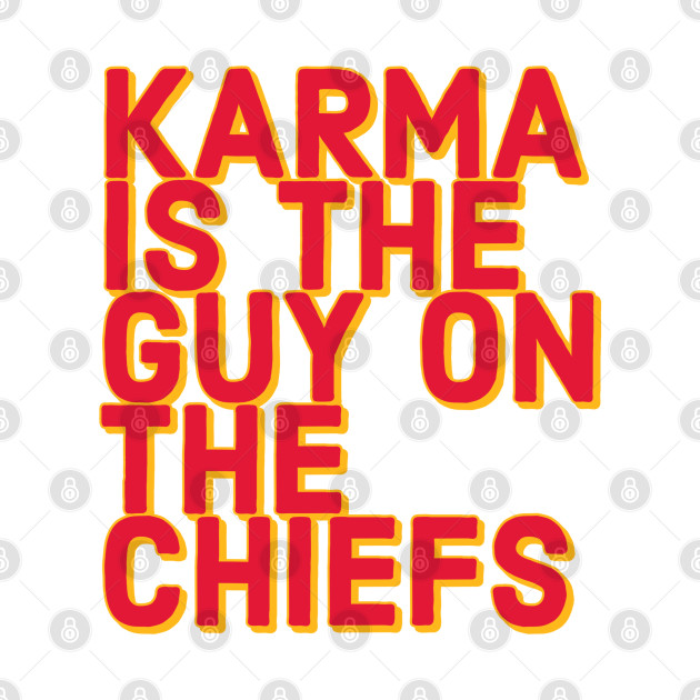Karma is the guy on the chiefs by Designedby-E