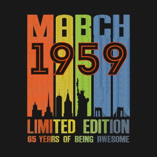 March 1959 65 Years Of Being Awesome Limited Edition T-Shirt