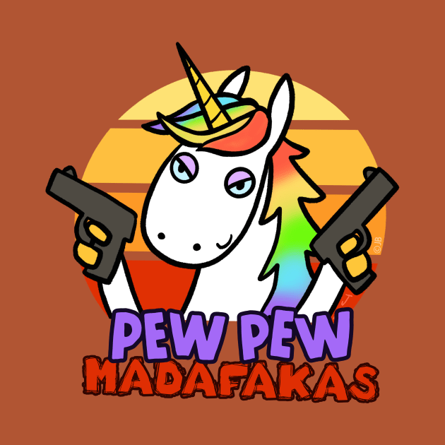 Pew Pew - Unicorn with guns by Pickledjo