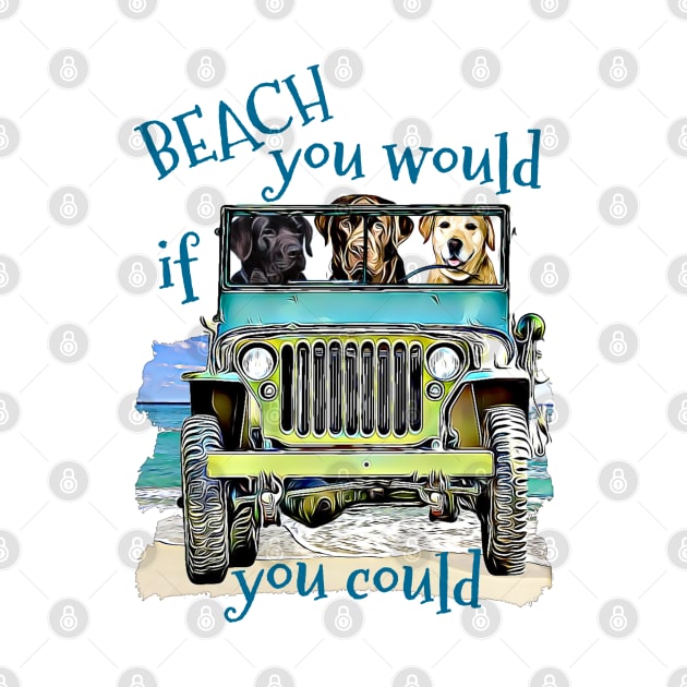 BEACH you would Labs by Witty Things Designs