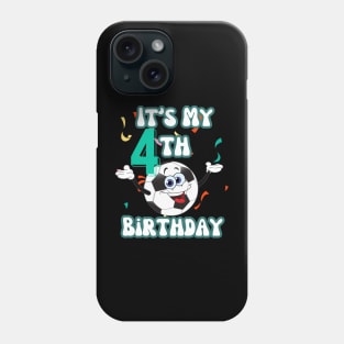 Funny It's My 4th Birthday 4 Years Old Soccer Ball Kids Phone Case