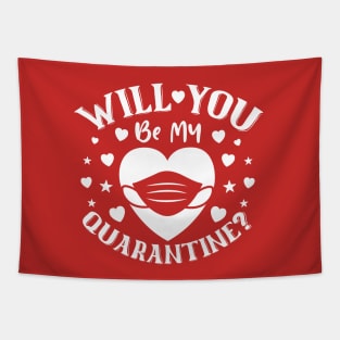 Will You Be My Quarantine? Tapestry
