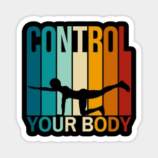 Control Your Body - Pilates Lover - I Love Pilates Magnet