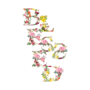 Blessed Thankful Positive Floral Letters T-Shirt