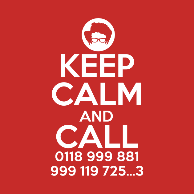 Discover Keep Calm And Call 0118 999 881 999 119 725.. 3 - The It Crowd - T-Shirt
