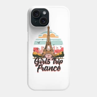 Girls Trip France Vacation Womens Holiday For Ladies Hen Party Paris Provence Cote D'azure. Phone Case