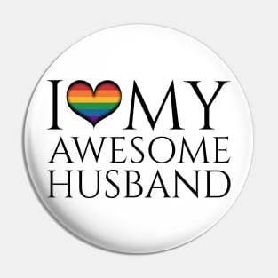 I Heart My Awesome Husband Gay Pride Typography Love Pin