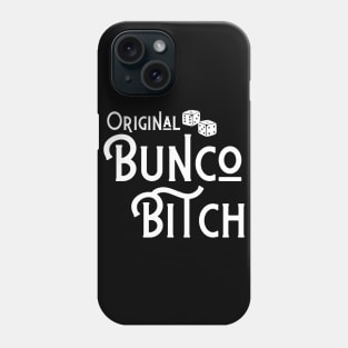 Original Bunco Bitch Funny Phone Case