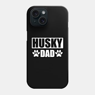 Husky Dad Phone Case