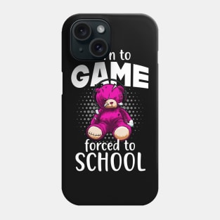 Born To Game Forced To School Funny Gamer Bear Phone Case