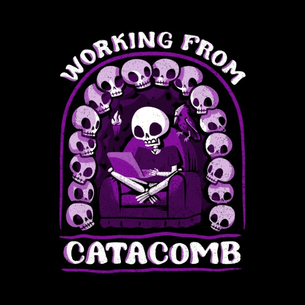 Funny Spooky Skeleton Working from Home - Catacomb by aaronsartroom