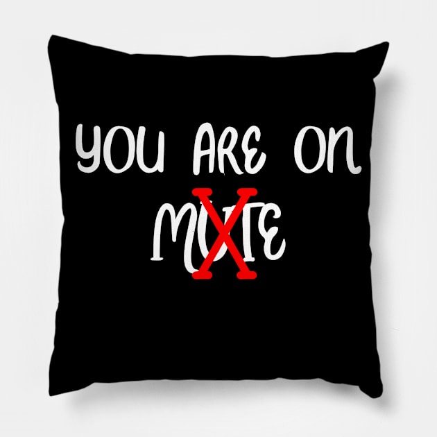 You are on mute Pillow by Word and Saying