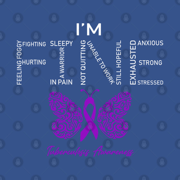 Discover Tuberculosis Awareness, I'm Fine Butterfly Ribbon - Tuberculosis Awareness - T-Shirt