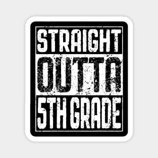 Straight Outta 5Th Grade Tshirt Fifth Grade Graduation Gift Magnet