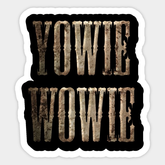 BRAY WYATT - YOWIE WOWIE - Bray Wyatt - Sticker