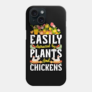 Easily Distracted By Plants & Chickens Phone Case