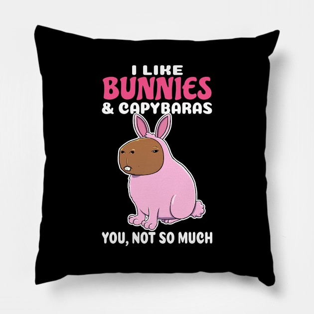 I Like Bunnies and Capybaras you not so much cartoon Pillow by capydays