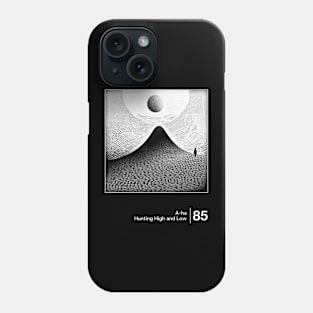 Hunting High & Low / Minimalist Style Graphic Artwork Phone Case