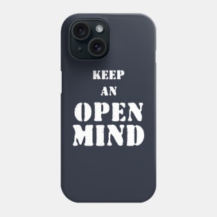 Keep an open mind Phone Case