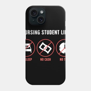 Nursing Student Life Phone Case